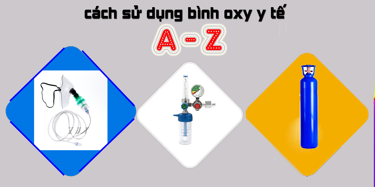 cách sử dụng bình oxy y tế